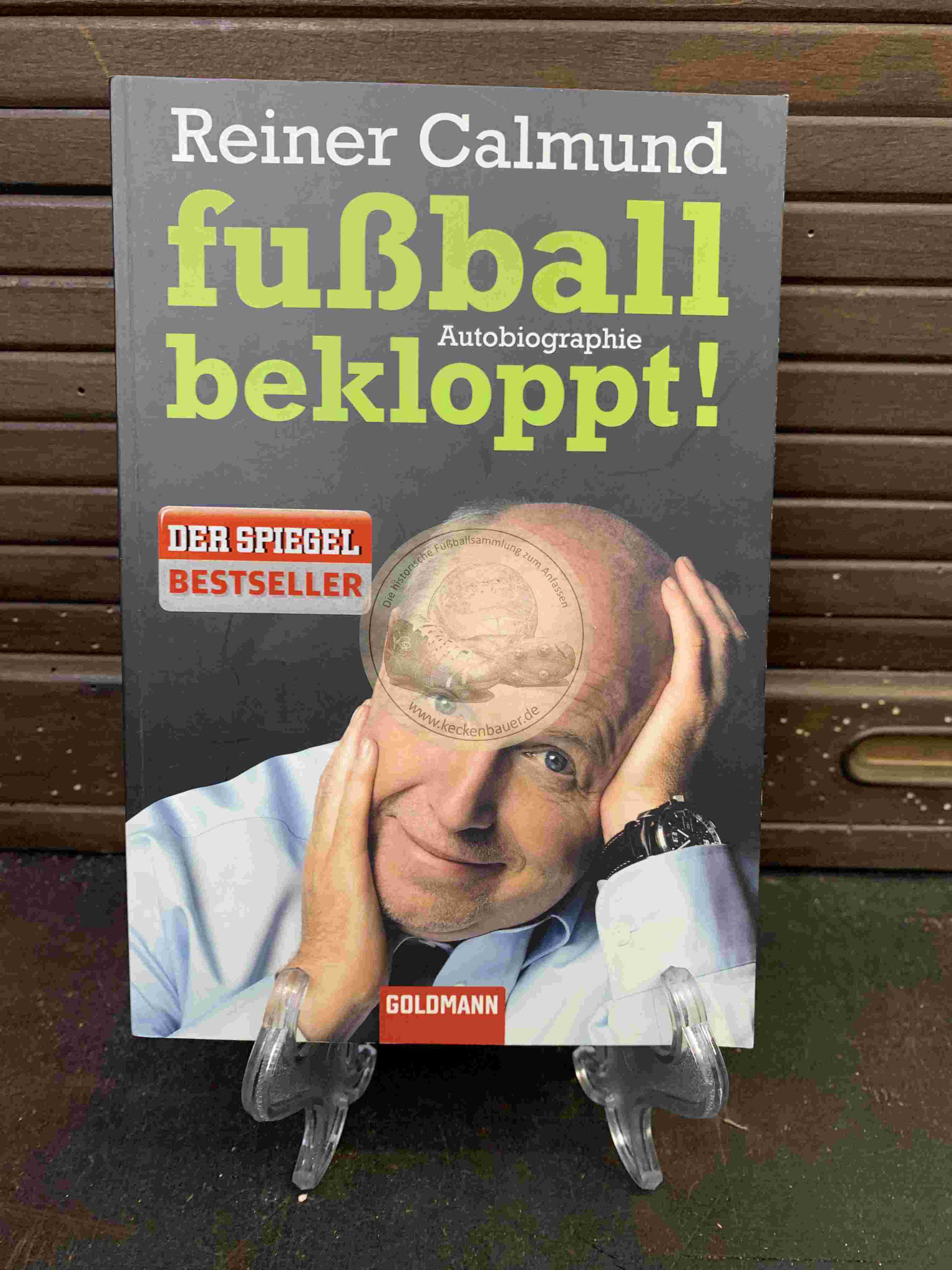 Rainer Calmund Fußball bekloppt! aus dem Jahr 2009