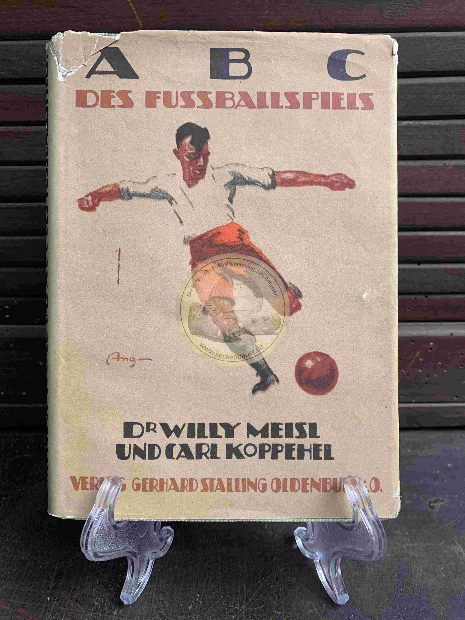 ABC des Fussballspiels von Dr. Willy Meisl und Carl Koppehel im Verlag Gerhard Stalling Oldenburg aus dem Jahr 1925