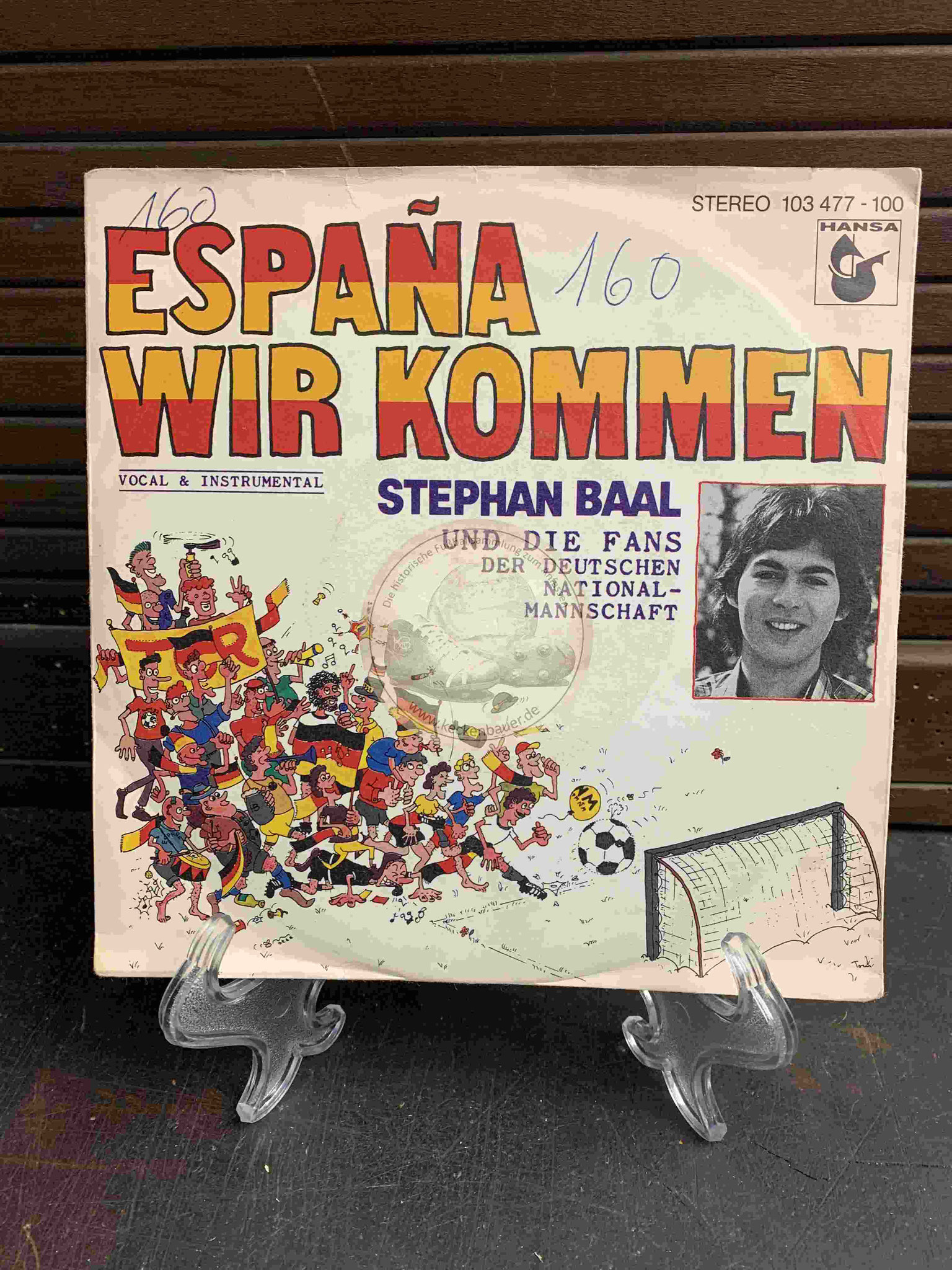 1981 Platte von Stephan Baal und den Fans der deutschen Nationalmannschaft mit Espana Wir Kommen-zur Weltmeisterschaft 1982 in Spanien