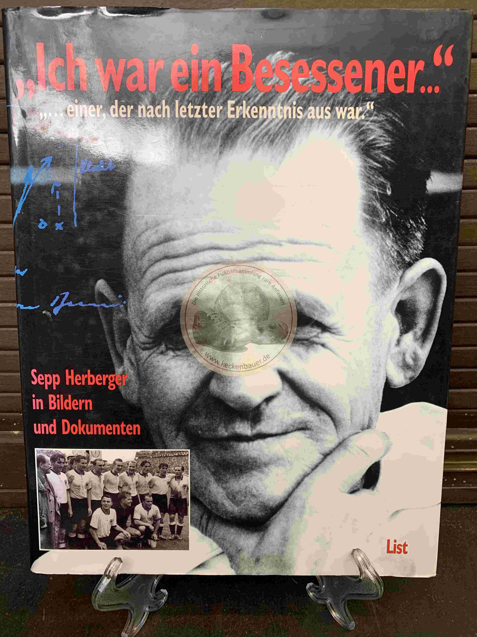 Sepp Herberger in Bildern und Dokumenten "Ich war ein Besessener" aus dem Jahr 1997