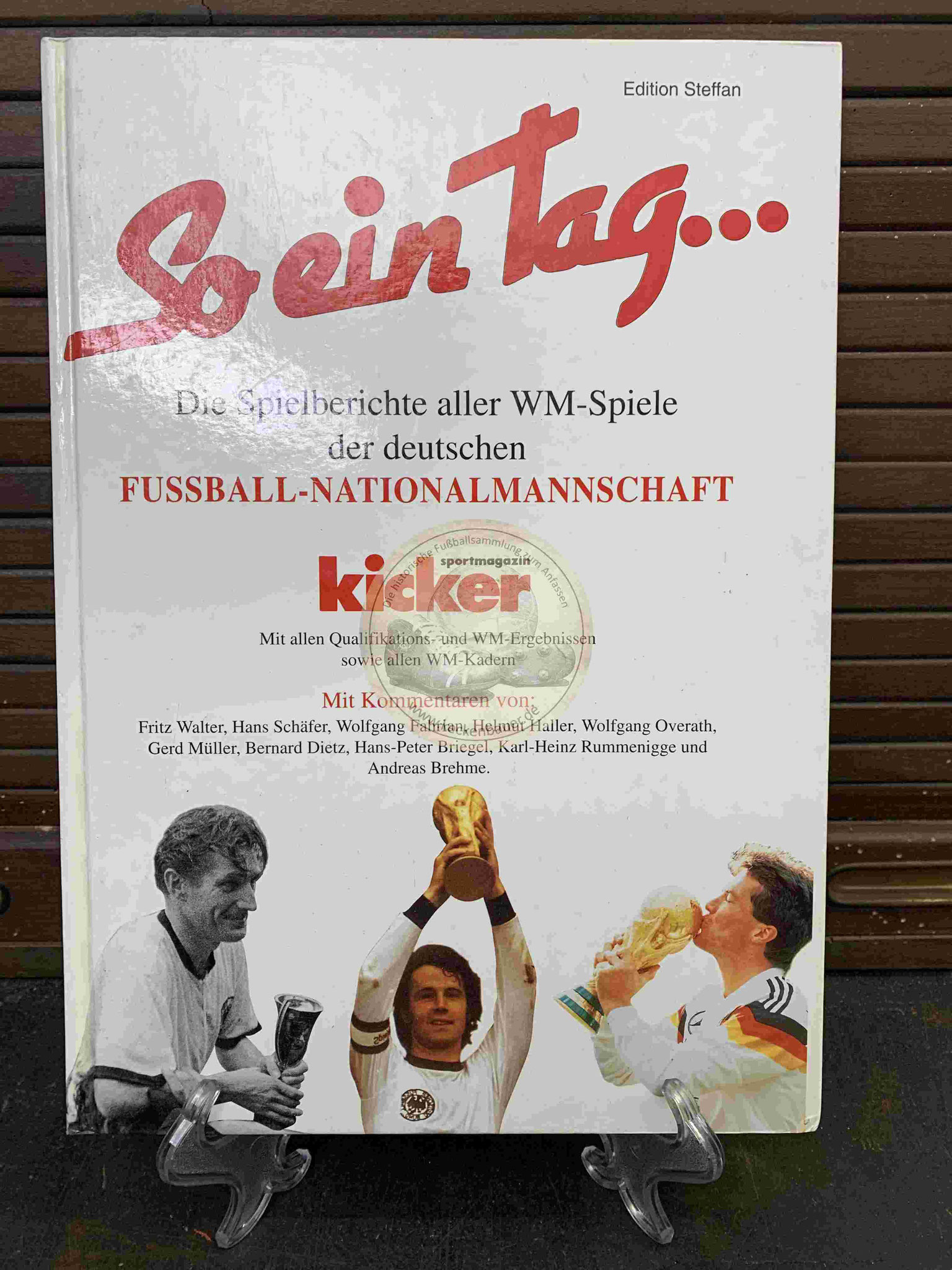 Kicker So ein Tag... Die Spielberichte aller WM-Spiele der deutschen Fussball-Nationalmannschaft aus dem Jahr 1994