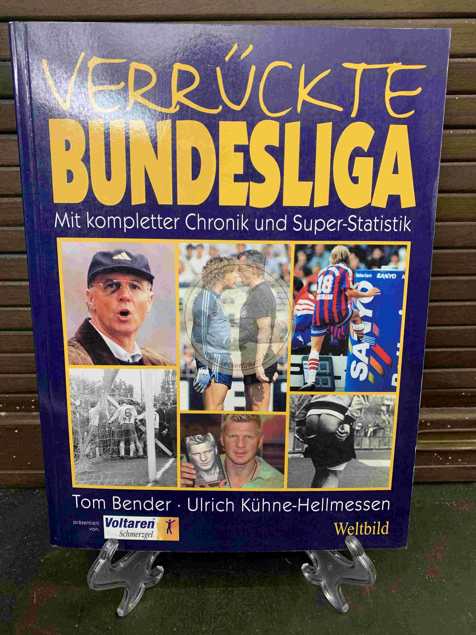 Verrückte Bundesliga mit kompletter Chronik und Super-Statistik von Tom Bender und Ulrich Kühne-Hellmessen im Weltbild Verlag aus dem Jahr 2003