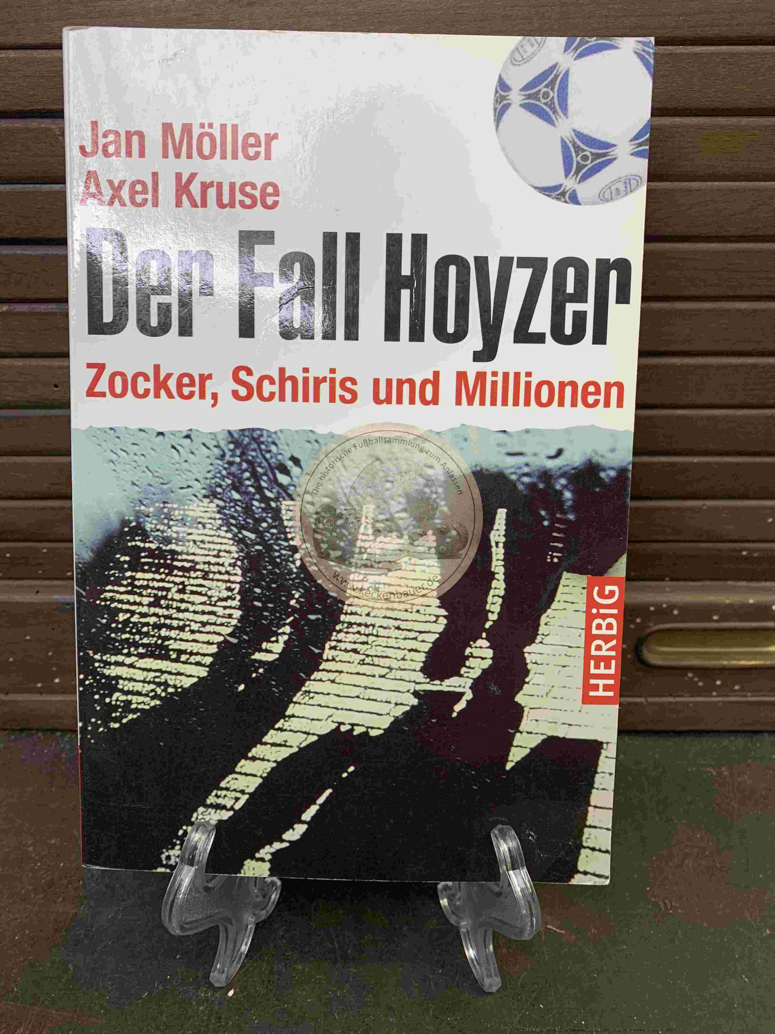 Jan Möller und Axel Kruse Der Fall Hoyzer aus dem Jahr 2005