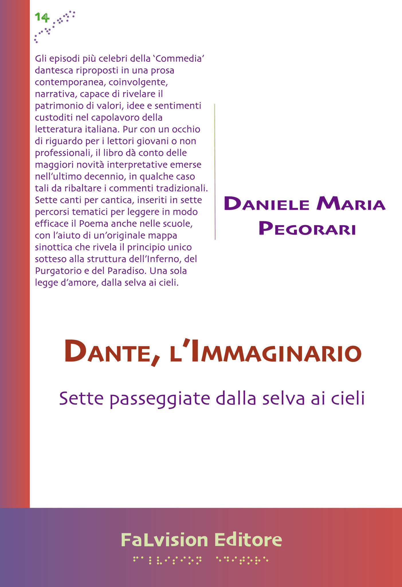 Dante, l'Immaginario. Sette passeggiate dalla selva ai cieli, Daniele Maria Pegorari