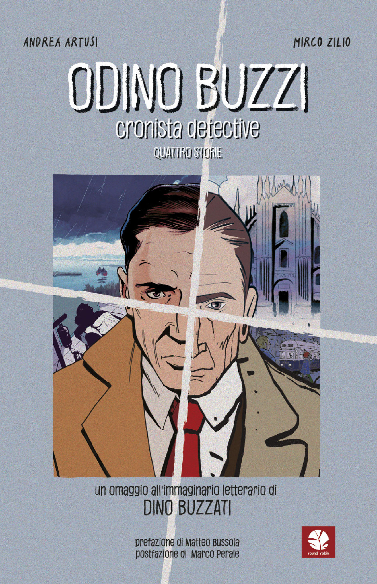 Odino Buzzi. Cronista Detective (Round Robin Editrice) - 2023