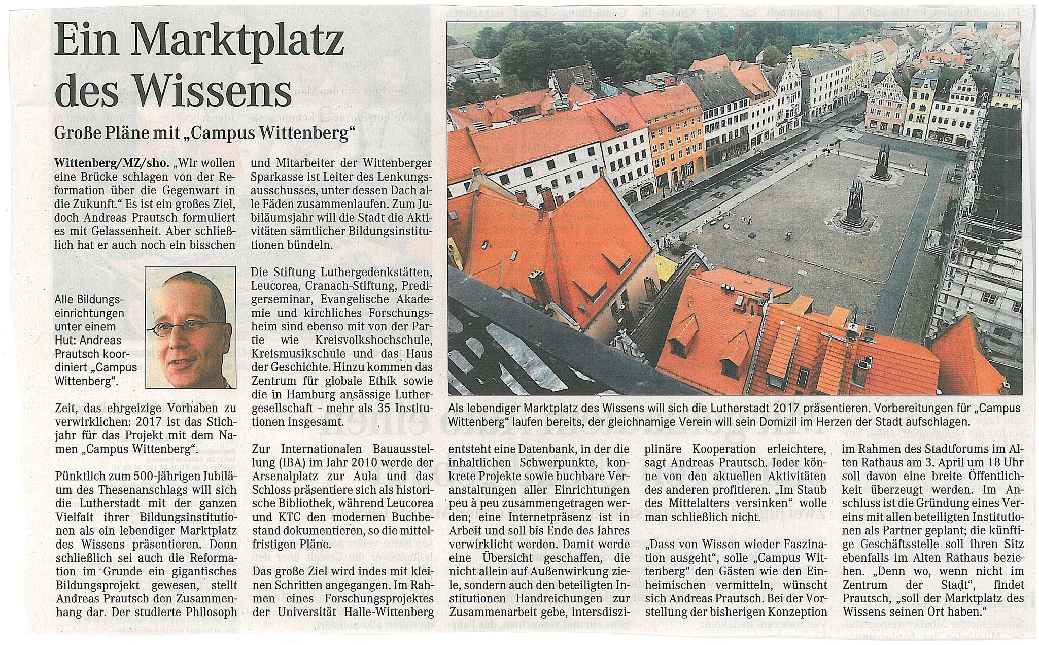 Mitteldeutsche Zeitung ("MZ"): Geschäftsführer CAMPUS  WITTENBERG: Befristete Abordnung zur "IBA 2010" als Wissenschaftssponsoring der Sparkasse  - 2006