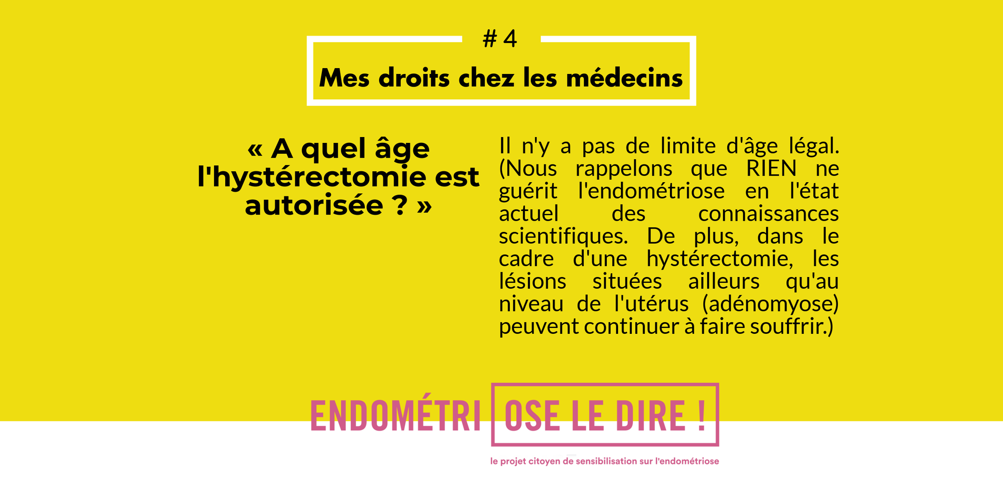 4 - A quel âge l'hystérectomie est autorisée ?