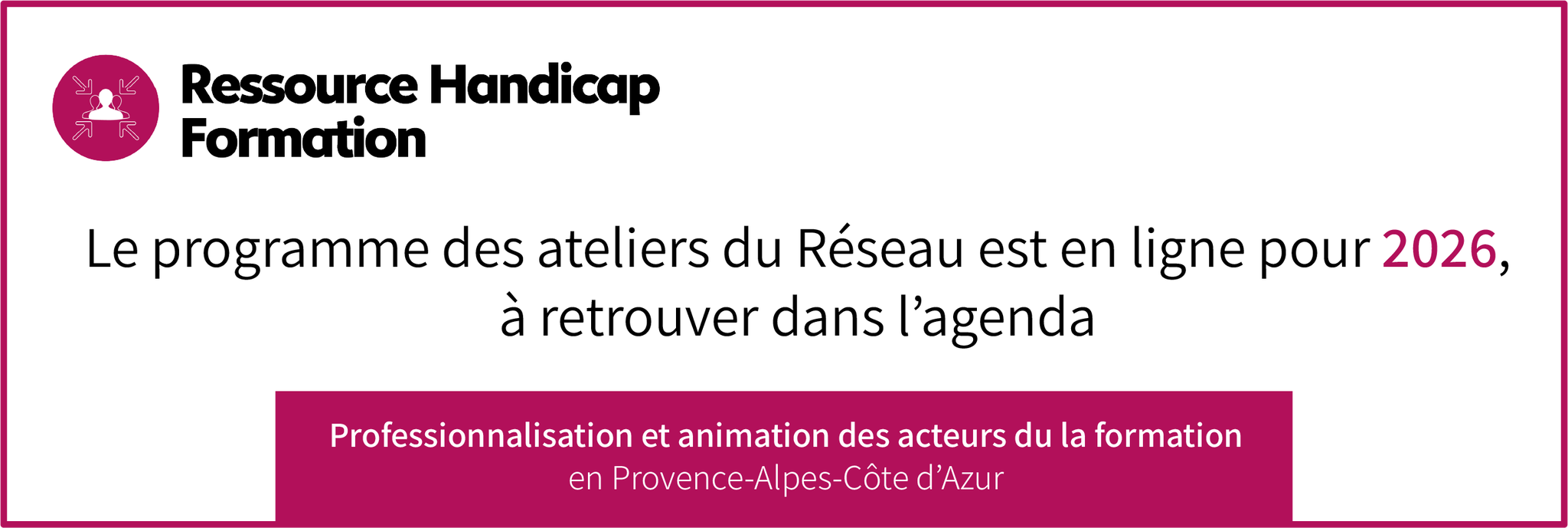Bannière pour la programmation des ateliers de la RHF PACA 2026