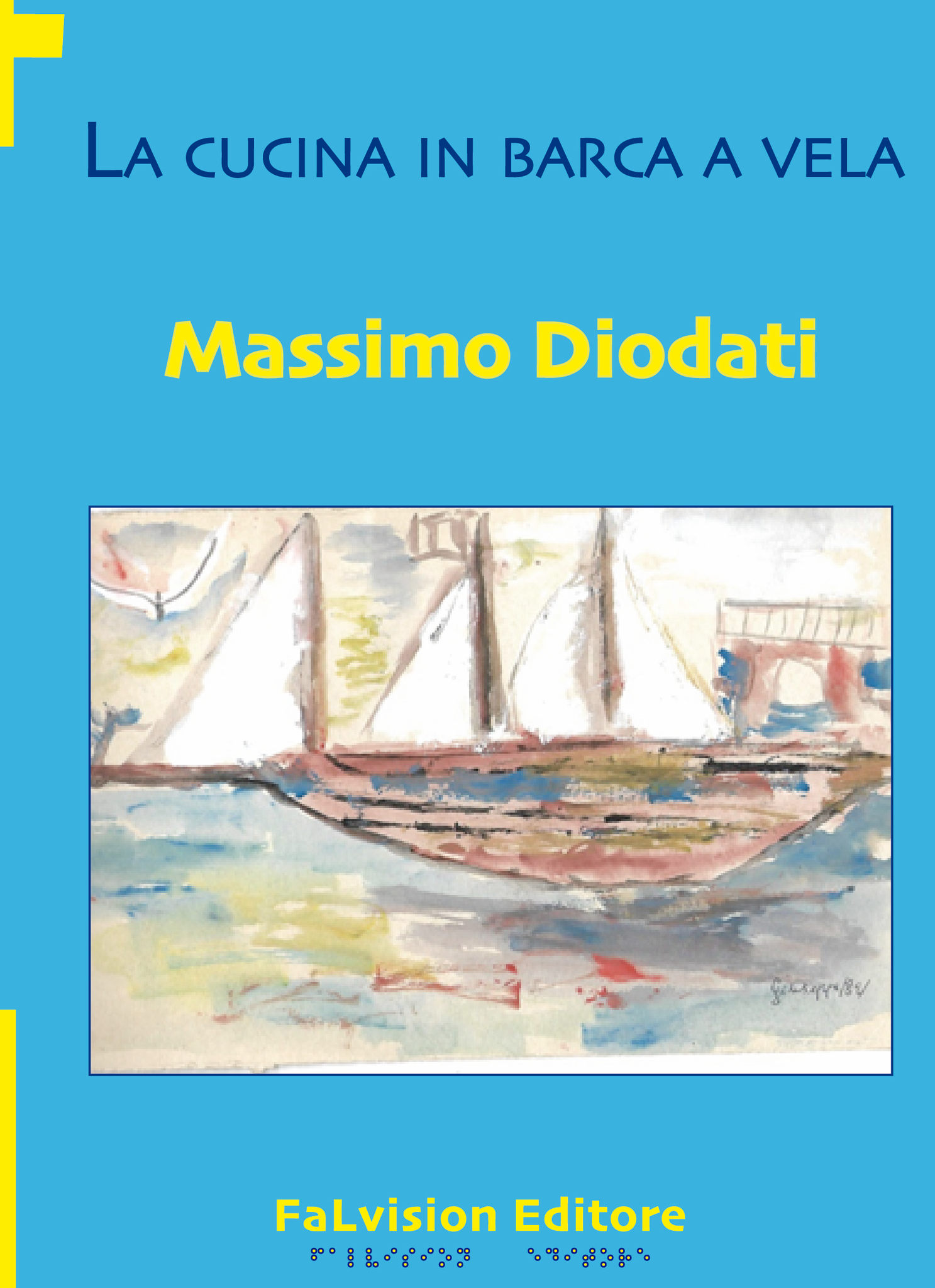 La cucina in barca a vela, Massimo Diodati