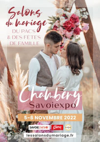 Les salons du Mariage du Pacs & des fêtes de famille Chambéry 5 et 6 Novembre 2022