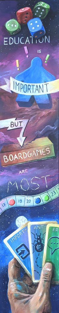 Acrylbild "Boardgames are importanter": Würfel mit Augenzahlen, ein Meeple, eine Brettspielschachtel, Punkteleiste und eine Hand, die Spielkarten in der Hand hält.