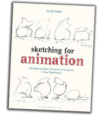 Sketching for Animation: Developing Ideas, Characters and Layouts in Your Sketchbook