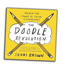The Doodle Revolution: Unlock the Power to Think Differently