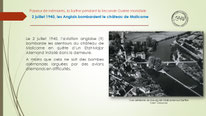 "2 juillet 1940, les Anglais bombardent le château de Malicorne".