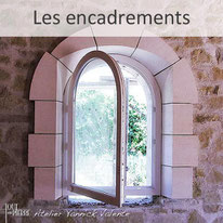 Les encadrements en pierre - Yannick Valente - Tout en pierre (Var 83)