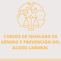 Cursos Bonificados de Igualdad de Género y Prevención del Acoso Laboral