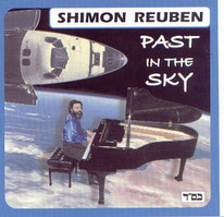 Shimon REUBEN CD "past in the sky "www.fnac.com" mars 2005