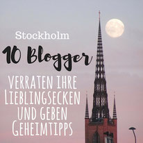 Stockholm Tipps: Blogger verraten Lieblingsecken