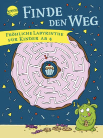 Finde den Weg - Fröhliche Labyrinthe; Verlag: Arena Verlag; ISBN-13: 978-3401719450; Erscheinungstag: 15.06.2023