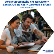 CURSO DE GESTION DEL NEGOCIO Y SERVICIOS EN RESTAURANTES Y BARES