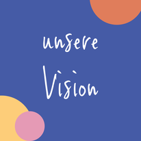 Link zur Beschreibung der Vision fürs Festival
