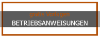 gratis Vorlagen Betriebsanweisungen