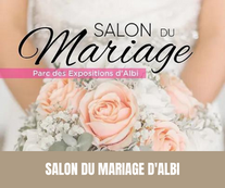 Salon du Mariage d'Albi 12 et 13 Novembre 2022