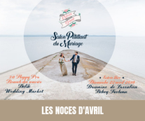Retour en images sur la 3 ème édition - Les Noces d'Avril - La Journée du Happy Mariage