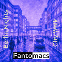 Fantomacs-Coverfoto-Berlin-Nights-City-Walk