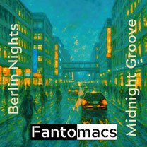 Fantomacs-Coverfoto-Berlin-Nights-Midnight-Groove