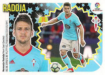 CROMO DE FÚTBOL - ESPAÑA - CAMPEONATO NACIONAL DE LIGA - 2.018/2.019 (EDICIONES ESTE - PANINI) RADOJA - R.C. CELTA DE VIGO - Nº 9 (NUEVO) 0,25€.