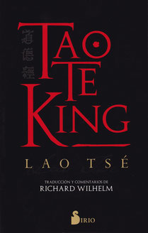 Tao te King; Taoísmo; Laozi: Lao Tsé; Richard Wilhelm; editorial Sirio;