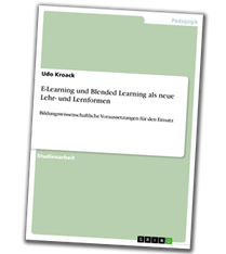 E-Learning und Blended Learning: Neue Lernformen in Unternehmen