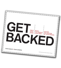 Get Backed: Craft Your Story, Build the Perfect Pitch Deck, and Launch the Venture of Your Dreams