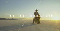 Lazy Man's Zen (documentario)