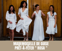 Mademoiselle De Guise - Prêt-à-fêter -"Rosa"- 2021 - Tous droits réservés©