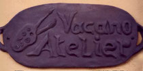 Das Schild für das Atelier Vacano