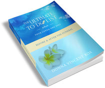funeral planning, buy the ultimate to do list when your loved one dies on amazon.com, funeral to do list, death, bereavement, Donna Vincent Roa, Vincent Roa Group