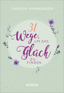 31 Wege, um das Glück zu finden