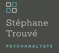 Stéphane TROUVÉ - Psychanalyste en Ardèche (secteur Aubenas et environs). Consultations en cabinet et par visio ZOOM.