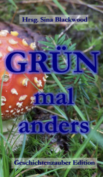 Anthologie "Grün - mal anders"