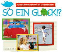 Kinderkirchentag "So ein Glück?!"