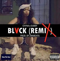 Chyna (feat. Dubby) - BLVCK (Remix) Mp3