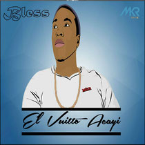 El Vuitto Acayi - Bless  (Album)