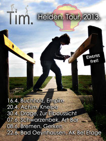 Tim - Tim Punkt - Helden. Tour. 2013. - Heldentour