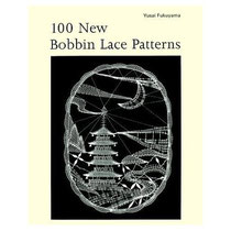 １００ New Bobbin Lace Patterns