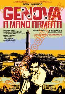 genova a mano armata,poster, affiche, spaghetti movie, spaghetti mafia movie,spaghetti poster,cinema, cinecittà , b movie, serie b, cult movie, genova, polizziottesco,polizia