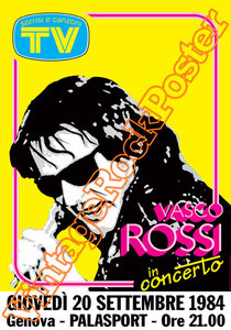 vasco rossi, vasco rossi poster,concerto,bollicine,musica italiana, musica leggera,palasport genova,1984,pop music,italian pop,gli spari sopra,alba chiara,roxy bar,vita spericolata,liberi liberi,festi