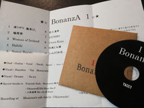 Bonanza １　自主製作CD　限定販売中♪