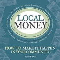 Local Money - the big advantage